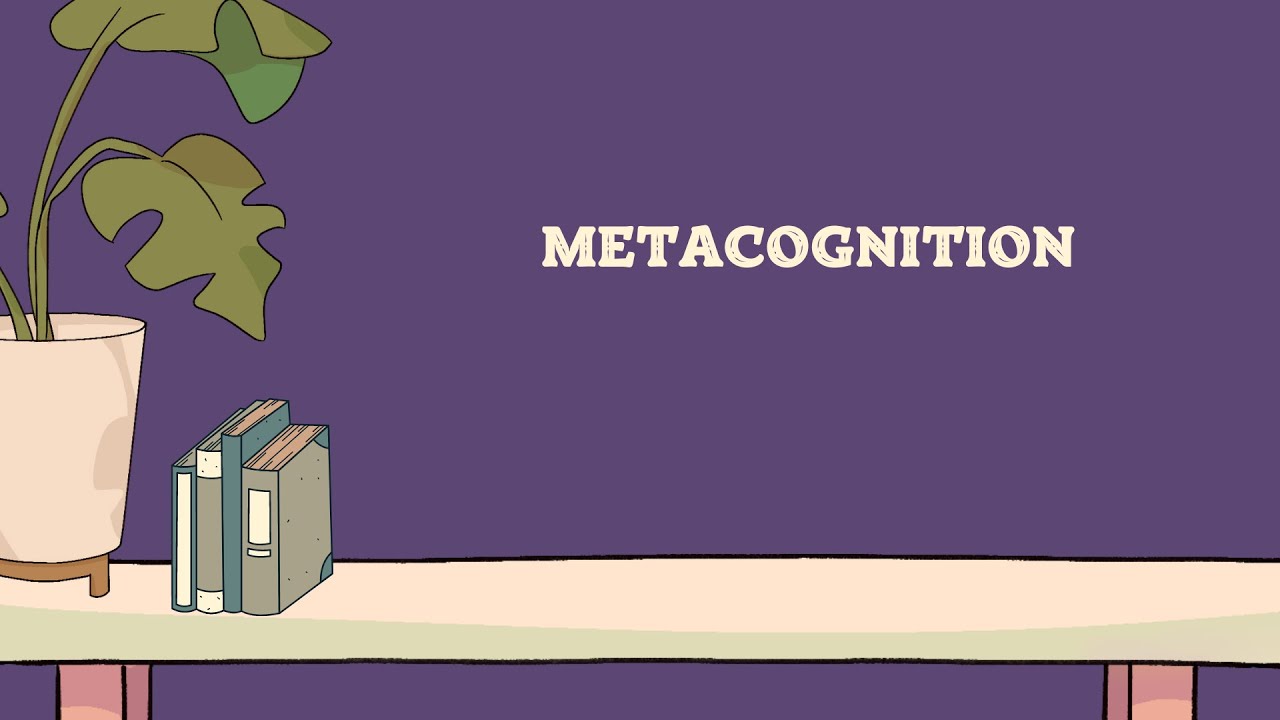 Metacognition: The Key to Smarter Learning - YouTube
