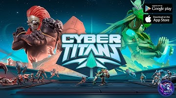 CyberTitans Android - ios Gameplay