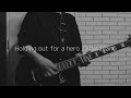 holding out for a hero / hawaiian6ギター弾きました。