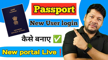 How to create user id for passport 2025 | New Passport Seva portal New user registration live