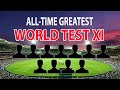 Alltime greatest world test xi  alltime greatest test cricket team  greatest test cricketers