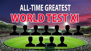 All-time Greatest World Test XI | All-time greatest test cricket team - Greatest test cricketers