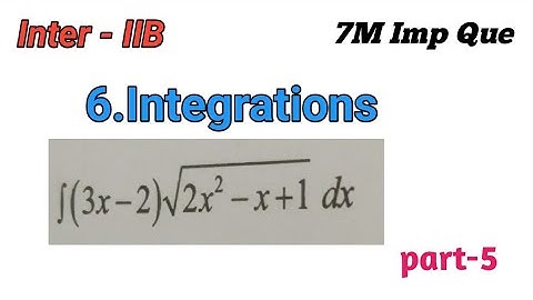 inter-IIB Maths || 6.Integration || Ap & Ts 7M important Questions|| inter 2nd year maths || maths2B