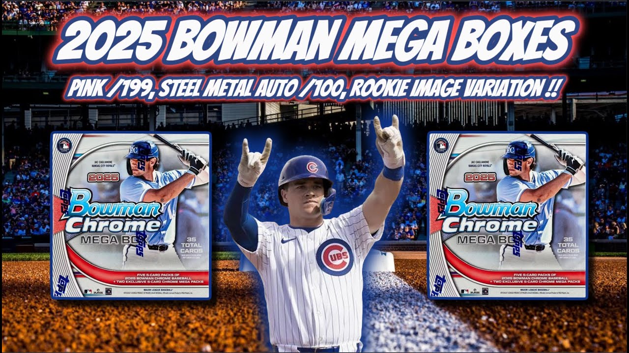 2025 Bowman Chrome Mega Boxes X2 🔥Pink Mojo /199, Steel Metal 