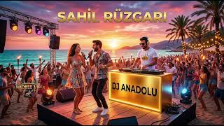 Dj Anadolu - Sahil Rüzgarı Turkish Summer Pop Summer Vibes 2026 Anadolu Vibes24