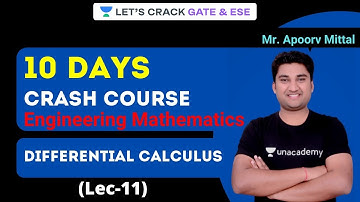 10 DAYS CRASH COURSE | Engineering Mathematics | Differential Calculus | GATE/ESE | Apoorv Mittal