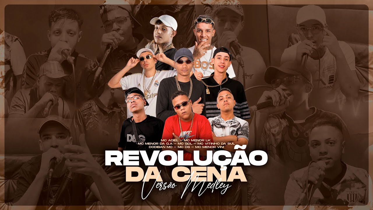 MEDLEY REVOLUÇÃO DA CENA- MC'S VITINHO DA SUL,MENOR LK,DS, GDL,ADIEL,MENOR DA Q.A,DODIBAN,MENOR VINI