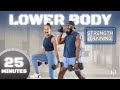 25 Minute Lower Body Workout Strength Training