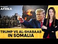 Somalia Mit Al Qaida Verbundene Al Shabaab Nimmt Mahaas Gefangen Trump Verstärkt Angriffe Fir Somalia Mit Al Qaida Verbundene Al Shabaab Nimmt Mahaas Gefangen Trump Verstärkt Angriffe Fir