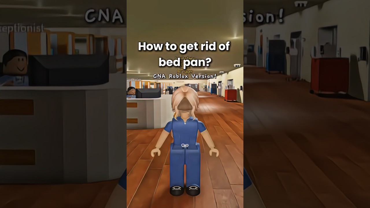 How to get rid of bed pan? roblox version! 
