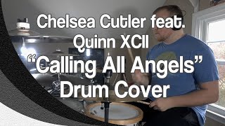 Chelsea Cutler - Calling All Angels - Drum Cover
