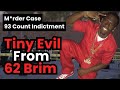 Tiny Evil From 62 Brims Indicted on 93 Counts & Then Charged w/ M*rder