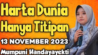 Harta Dunia Hanya Titipan || Ustadzah Mumpuni Handayayekti Terbaru 2023