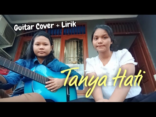 Tanya Hati - Pasto | Guitar Cover + Lirik by Noly Marpaung ft Mery Sitohang class=