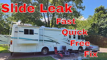 RV Slide Leak - A Quick, Fast and Free Fix