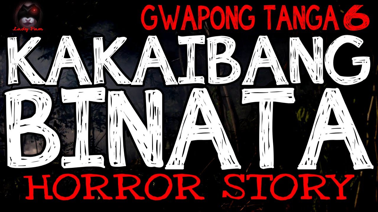 Kakaibang Binata Horror Story (Gwapong Tanga 6) | True Horror Stories | LadyPam