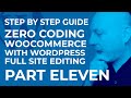 Part 11 - Common issues you might encounter while designing with WordPress 6.3 &amp; WooCommerce 8
