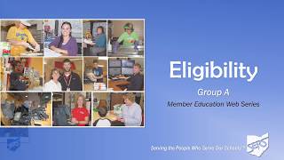 Member Education Web Series: Eligibility for Group A
