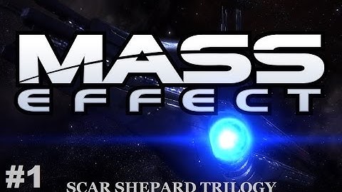 Mass Effect Trilogy:  Part 1 (Eden Prime)