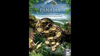 Watch World Natural Heritage Panama: La Amistad National Park Trailer