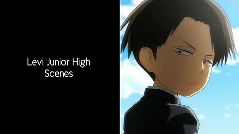 Levi Ackerman Junior High Scenes