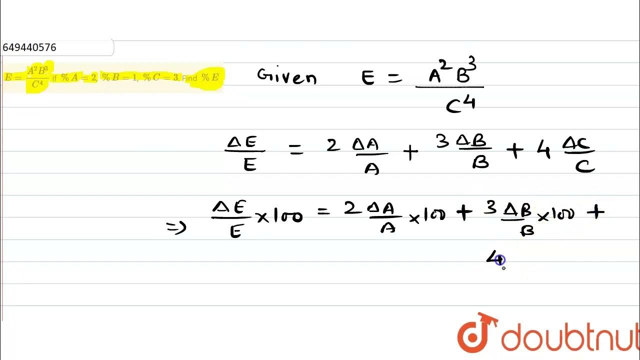 E = (A^2 B^3) / C^4 if %A = 2, %B = 1, %C = 3. Find %E | CLASS 12 | JEE ...