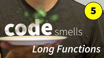 Smelly code and long functions