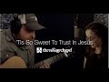 “Tis So Sweet To Trust In Jesus” - The Village Chapel Worship Team