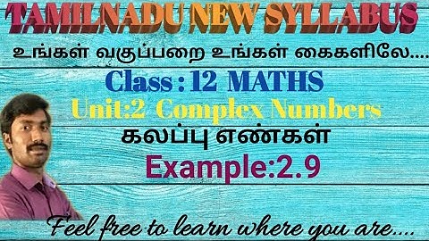 Class 12 Maths |Chapter 2 |Example 2.9 |Complex Numbers