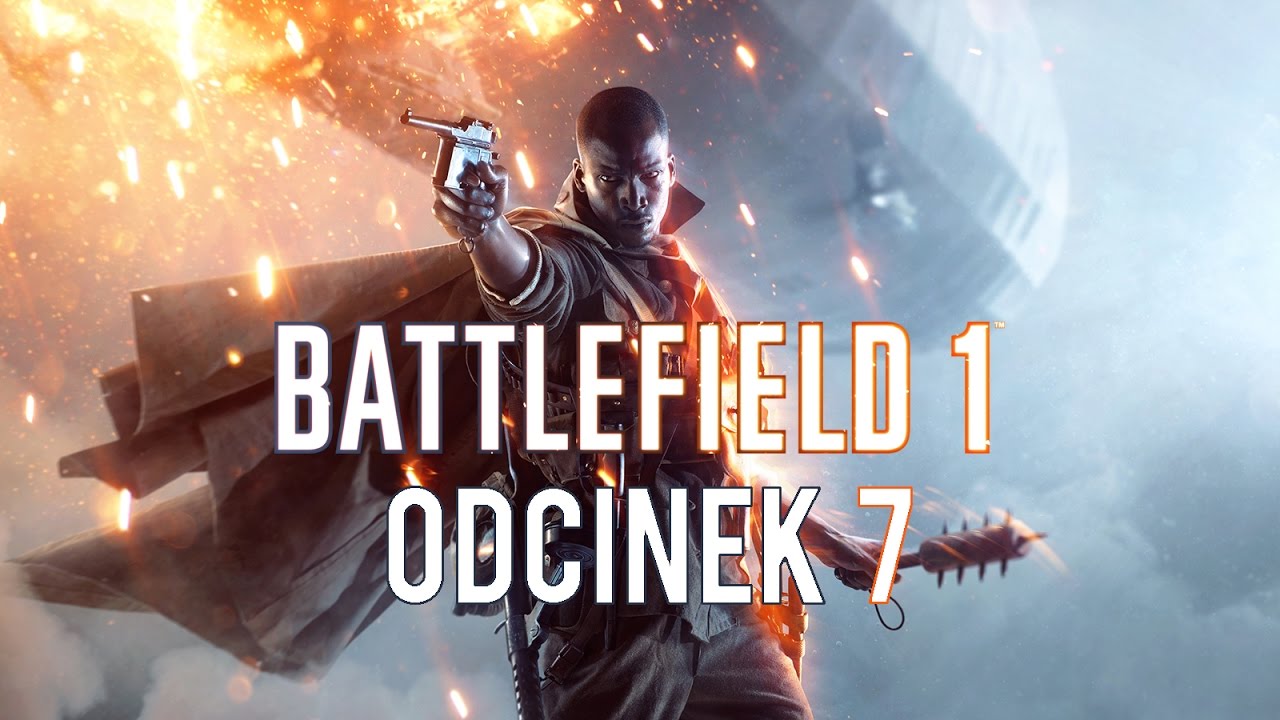 #7 | Battlefield 1 [PS4] Upadek na ziemię niczyją