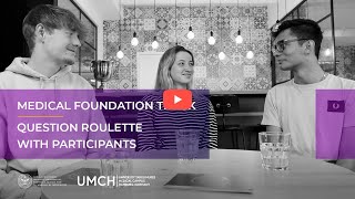 Medical Foundation Track [Question Roulette with Participants]