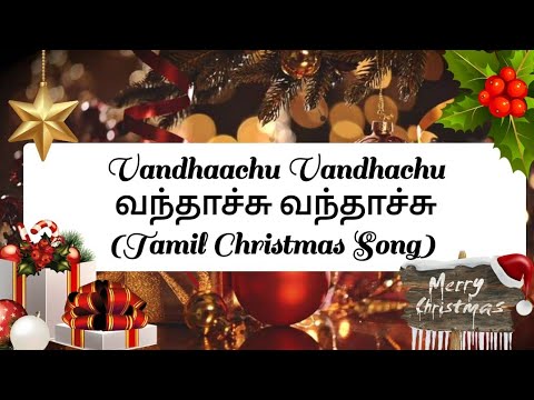 Vandhaachu Vandhaachu  Come on come on Christmas song with lyrics