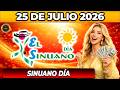 SINUANO DÍA | RESULTADO SINUANO DÍA HOY 25 de JULIO 2026 🟡 #chance