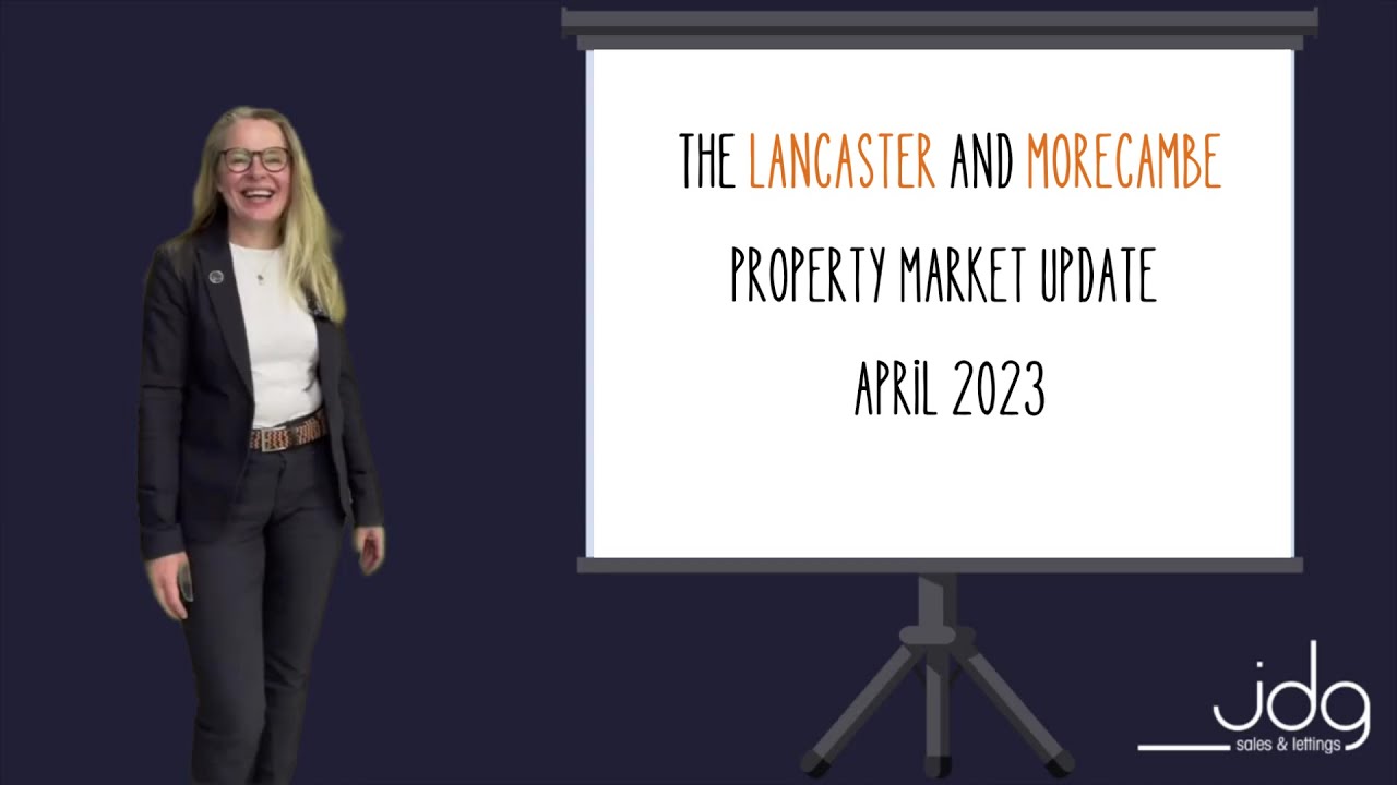 The Lancaster and Morecambe Property Update | April 2023