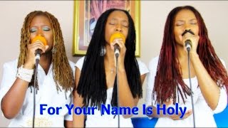 For Your Name Is Holy | Paul Wilbur | A Capella chords