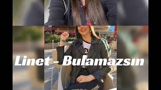 Linet - Bulamazsın - Seda Tosun