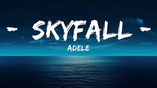 Adele - Skyfall (Lyrics)  | 15 Min