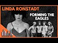 Linda ronstadt  forming the eagles documentary  ronstadt talks career the eagles the doors
