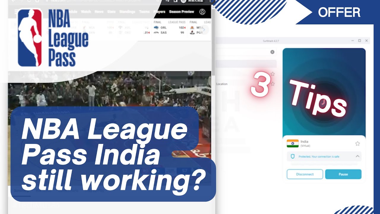 NBA League Pass India still working? Tips on troubleshooting and VPN Review Recommendation in 2023