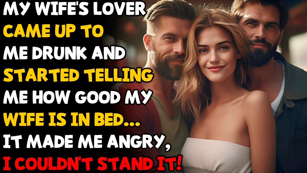 My wife cheated on me and justified it by saying that her lover was popular and rich!