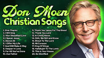 Don Moen Non Stop Christian Songs
