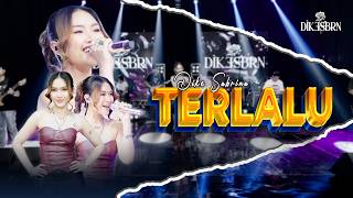 Download lagu DIKE SABRINA - TERLALU (  Live  ) DS MUSIC