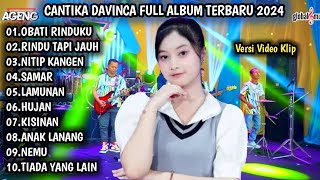 CANTIKA DAVINCA FULL ALBUM TERBARU | OBATI RINDUKU, RINDU TAPI JAUH, CANTIKA DAVINCA FULL ALBUM 2024