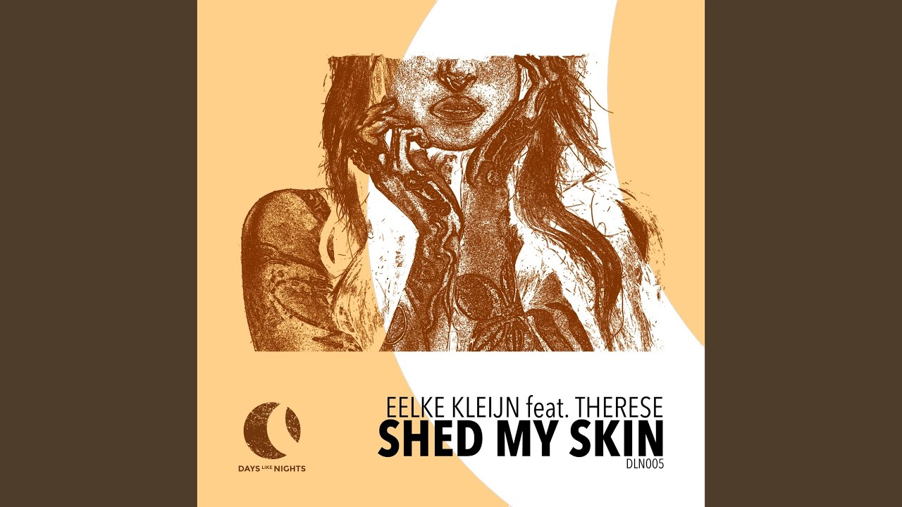 在 YouTube 上觀看「Shed My Skin (Extended Mix)」 在 YouTube 上觀看「Shed My Skin (Extended Mix)」