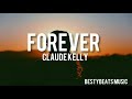Forever - Claude Kelly