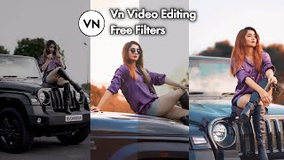 vn video editing tutorial| vn filters download 100% free | vn luts and filter for iPhone Android