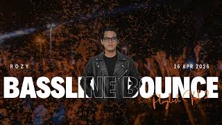 ROZY - HIGH ENERGY BOUNCE | BASSLINE BOUNCE MIXTAPE | Adnan Veron, Erga, Arsyih Idrak, East Black