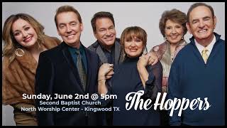 The Hoppers in concert on June 2, 2024 @ 5pm at Second Baptist North Campus in Kingwood TX