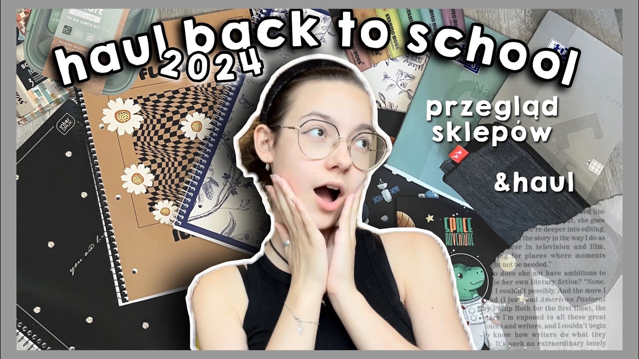 back to school 2024 | przegląd sklepów & haul zakupowy