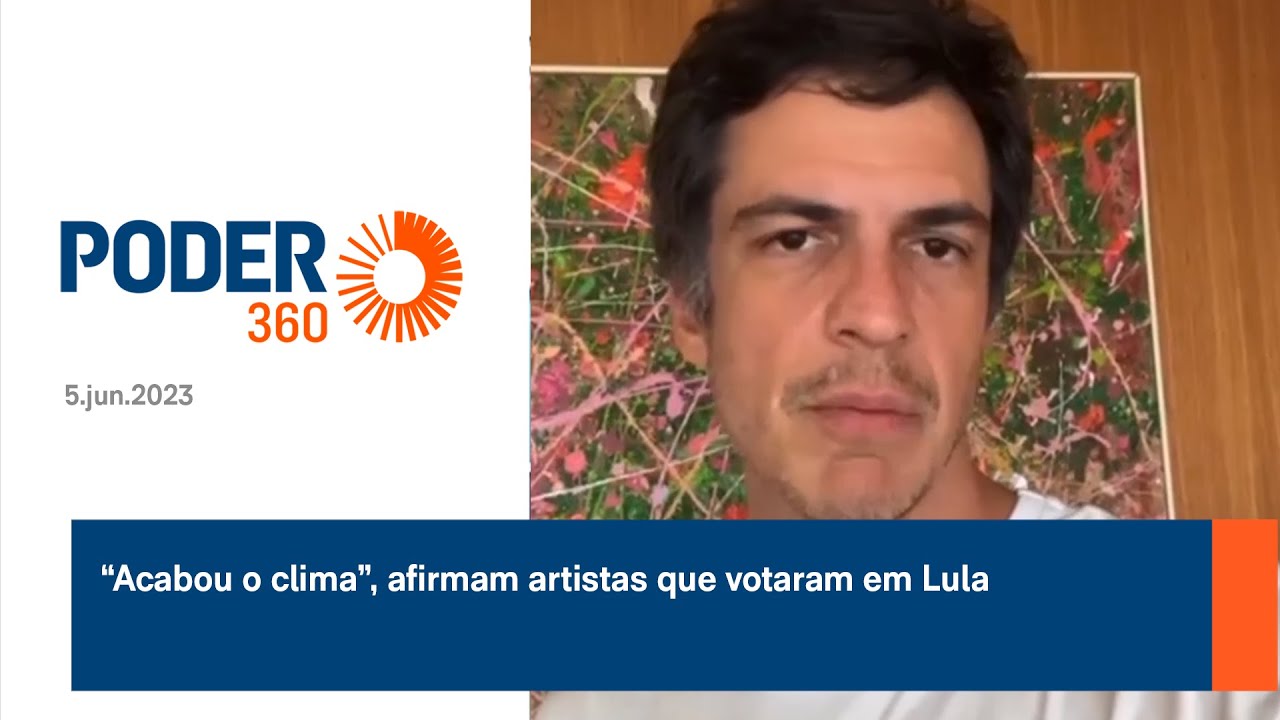 “Acabou o clima”, afirmam artistas que votaram em Lula